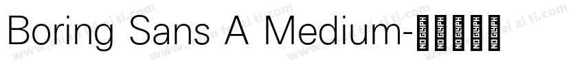 Boring Sans A Medium字体转换